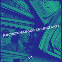 Pocket Change - JT & BigLuke