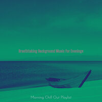 Fabulous Backdrops for Sunday Morning - Morning Chill Out Playlist