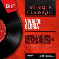 Gloria in D Major, RV 589: Gratias agimus tibi - Orchestra Sinfonica Di Milano & Ennio Gerelli & Coro della Camerata milanese & Coro della Camerata milanese, Orchestra sinfonica di Milano, Ennio Gerelli & Антонио Вивальди