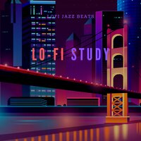 Lofi Increase Brain Power - LoFi Jazz Beats