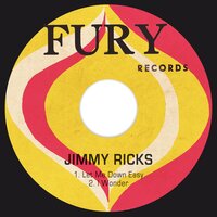 Let Me Down Easy - Jimmy Ricks