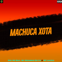 Machuca Xota - Niel No Beat & MC Neguinho do Itr & mc larissa