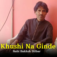 Kane To Marcha - Nabi Bakhsh Dilbar