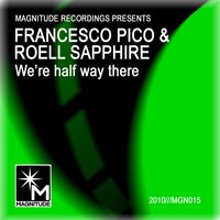 Give It A Try - Francesco Pico & Roell Sapphire