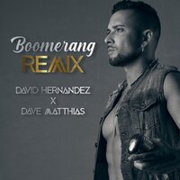 Boomerang - David Hernandez & Dave Matthias