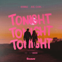 Tonight - henrikz & Joel Coopa
