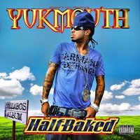 Burn It Down - Yukmouth & Moses & Beeda Weeda