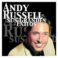 I Love You and You Love Me - Andy Russell