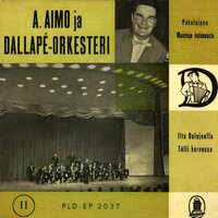 Tölli korvessa - A. Aimo & Dallapé-orkesteri