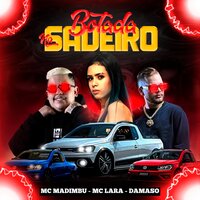 Botada na Saveiro - MC MADIMBU & Damaso & mc lara fb