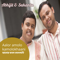 Aalor Amolo Kamolokhaani - Abhijit Majumdar & Sukanta Chakraborty
