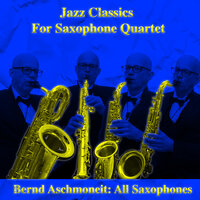 Stella by Starlight - Bernd Aschmoneit: All Saxophones