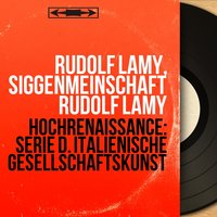 Il terzo libro de madrigali a cinque voci: O dolce anima mia - Rudolf Lamy & Rudolf Lamy, Siggenmeinschaft Rudolf Lamy & Siggenmeinschaft Rudolf Lamy