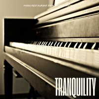 Classical Piano - Paris Restaurant Piano Music Masters