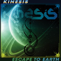 Escape to Earth - Kinesis