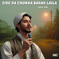 Eidan Be Eid Nan Pardesi - Satar Adil