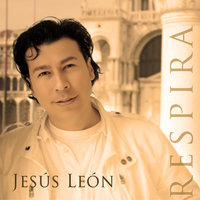 Buongiorno a te - Jesús León