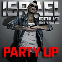 Party Up - Israel Cruz