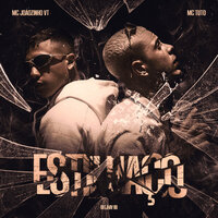 Estilhaço - MC Tuto & MC Joãozinho VT & Deejhay RB