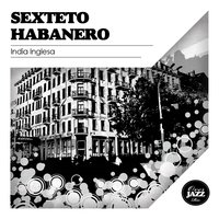 José Y Salome - Sexteto Habanero