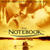 Main Title (The Notebook) - Aaron Zigman