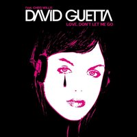 Love don't let me go - David Guetta & Joachim Garraud