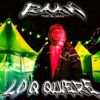 Lo q quiere - RAAW