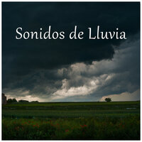 Sonidos de Lluvia, Pt. 20 - Sonidos De Truenos y Lluvia & Ruído branco & Sonido de lluvia