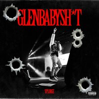 Glen Baby Sh*t - Splurge