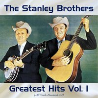 That Happy Night - The Stanley Brothers
