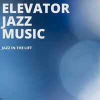 Not the Only One - Elevator Jazz Music