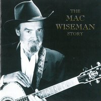 May I Sleep in Your Barn Tonight, Mister - Mac Wiseman