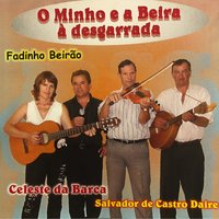 O Minho e a Beira à Desgarrada - Celeste da Barca, Salvador de Castro Daire & Salvador de Castro Daire & Celeste da Barca