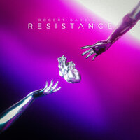 Resistance - Robert Garcia