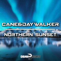 Northern Sunset - Daywalker & Cane