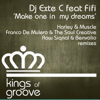 Make One in My Dreams - Fifi & Dj Exte C