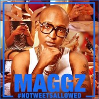 No Tweets Allowed - Maggz