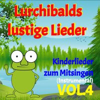 Schlafe mein Prinzchen schlaf ein - Lurchibalds lustige Lieder