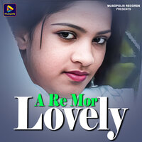A Re Mor Lovely - Sudhir mahli