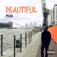 Beautiful - Mena