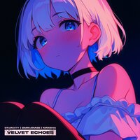 Velvet Echoes (Slowed) - Envacity & DARKANASE & KIRXSHA & Peremotka