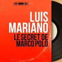 Le secret de Marco Polo, Act I: Tiki tiki chou - Luis Mariano & J. H. Rys Et Son Orchestre