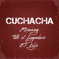 Cuchacha - Rcousing & El Viejo & Tato el Legendario