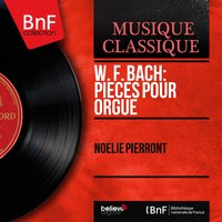 Fantaisie in D Minor - Noëlie Pierront & Вильгельм Фридеман Бах