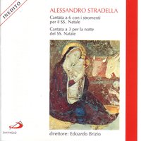 Cantata a 6 con i stromenti del SS.Natale: Aria e recitativo dell'Angelo - Orchestra Franco Ferrara & Алессандро Страделла