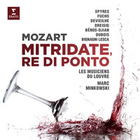 Mozart: Mitridate, rè di Ponto, K. 87, Act 1: "Se di lauri il crine adorno" (Mitridate) - Marc Minkowski & Michael Spyres & Вольфганг Амадей Моцарт