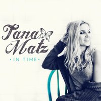 Cruel (I Blame Me) - Tana Matz
