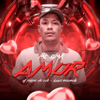 Amor - MC SMK & DJ Felipe do CDC