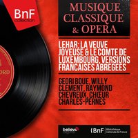 La veuve joyeuse: "Jean-Pierre adorait Jeannette" (Danilo, Missia) - Geori Boue & Willy Clement & Raymond Chevreux & Raymond Chevreux Orchestra & Raymond Chevreux Orchestra, Raymond Chevreux, Willy Clément, Géori Boué