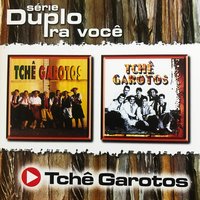 Saracoteando - Tchê Garotos